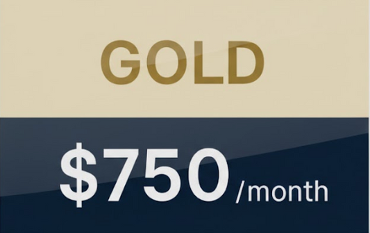 GOLD – $750/month